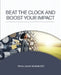 Beat the Clock and Boost Your Impact by Penny Joyner Waddell