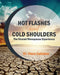 Hot Flashes and Cold Shoulders: The Shared Menopause Experience by Vince Callahan
