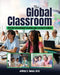 The Global Classroom: Effective International Teaching and Learning Practices by Vance Jeffrey