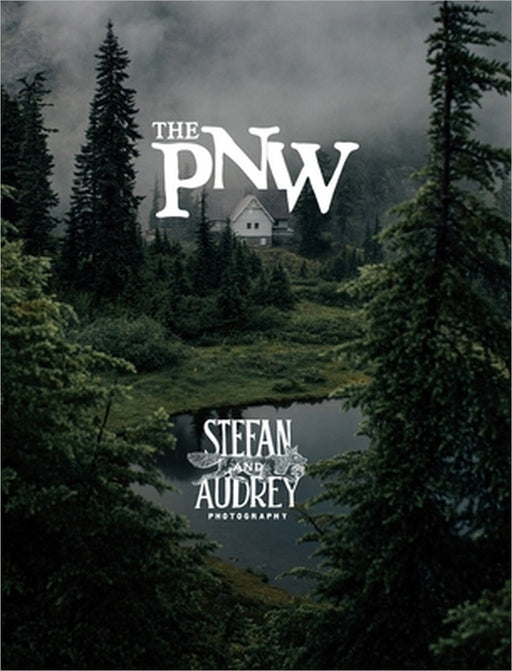 The PNW: Mood & majesty for your coffee table by Audrey, Stefan