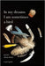 in my dreams I am sometimes a bird: poems about birds by Peregrine