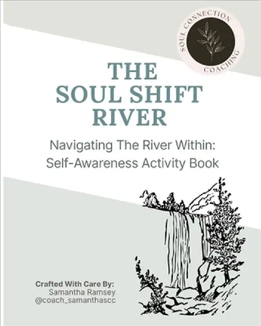 The Soul Shift River by Ramsey, Samantha