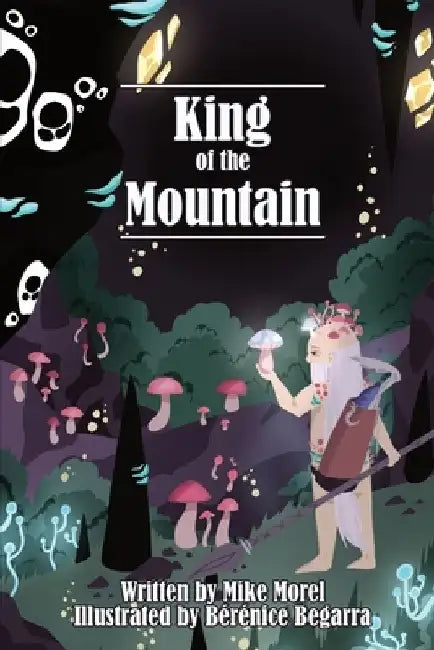 King of the Mountain by Mike Morel