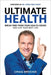 Ultimate Health: Break Free From Your Health Issues and Live Your Best Life by Craig Brockie