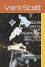 Needless Probings, Pickup Valhallas, and Fake Realities: Tech, Political, and Medical Reflections During the Biden Years by Vern Scott