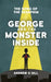 George and the Monster Inside by Andrew G. Hill