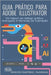 Guia Prático Para Adobe Illustrator: Do básico ao design gráfico avançado e técnicas de ilustração by Martinez, Ernesto