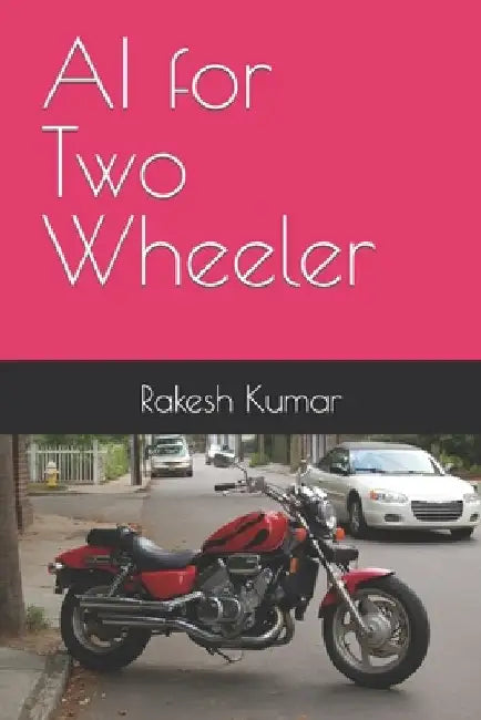 AI for Two Wheeler by Rakesh Kumar