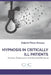 Hypnosis in Critically Ill Patients: Anxiety, Depression and Suicidal Behavior by Cristobal Schilling