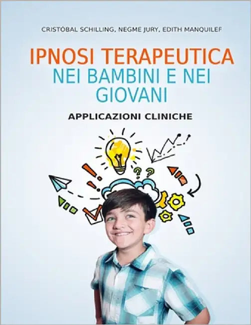 Ipnosi Terapeutica Nei Bambini E Nei Giovani: Applicazioni Cliniche by Jury, Negme
