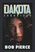 Dakota Chronicle by Bob Pierce