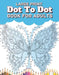 Large Print Dot To Dot Book For Adults: Large Print EXTREME and BEAUTIFUL Dot to Dot Puzzle Bo  by Creekside Lane