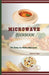 Microwave Cookbook: Easy to Make Recipes for College Students, Beginners by Allison D. Dixon