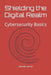 Shielding the Digital Realm: Cybersecurity Basics by Maxwell Harrow