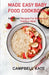 Made Easy Baby Food Cookbook: Nourished Recipes for Infants and Toddlers Meals by Campbell Kate
