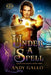 Under a Spell: An MM Paranormal Romance by Andy Gallo