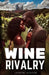 Wine Rivalry by Jasmyne Jackson