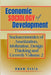 Economic Sociology of Development: SOCIOECONOMICS OF ASSETIZATION, IDOLIZATION, DESIGN THINKING AND GROWTH (Volume 2) by Uwem Essia