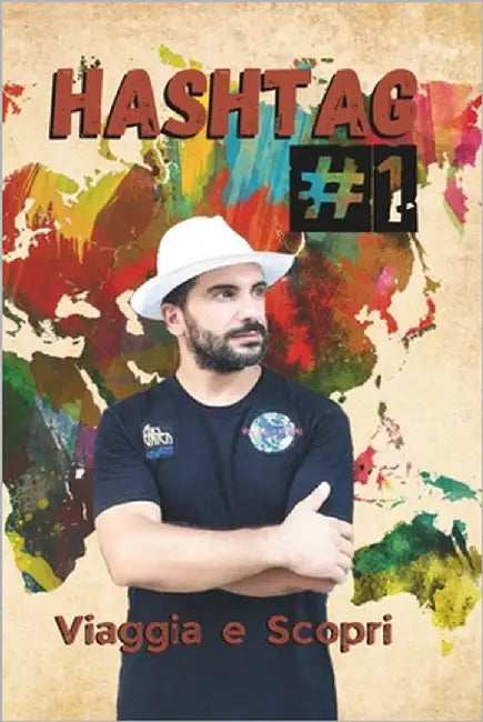 Hashtag 1: Racconti di viaggio digitali su carta by Lattarulo, Emanuele