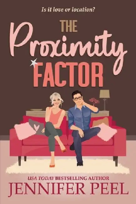 The Proximity Factor by Jennifer Peel