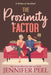 The Proximity Factor by Jennifer Peel