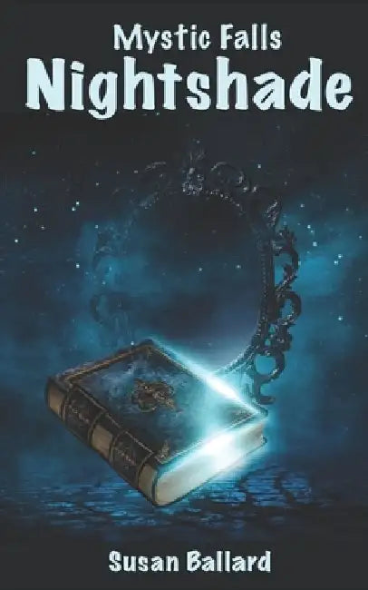 Mystic Falls: Night Shade by Susan Ballard