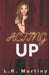 Acting Up: A Sapphic Romance by L. R. Martiny
