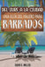 del Surf a la Ciudad: Una Guía del Viajero Para Barbados: Una Guía del Viajero Para Barbados by David Collins Miller