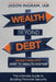 Wealth Beyond Debt: Money Max Pro Debt to Wealth System: The Ultimate Guide to Building Financial Security by John Washenko, Jason Ingram