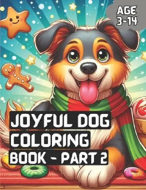 Dogs Coloring Book Part - 2: Paws & Play: A Dog Lover's Coloring Adventure for Kids by Shubham Gohar