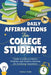 Daily Affirmations For College Students: Guide to Empowerment, Wisdom, and Positive Mantras for Academic Excellence by Tanya F. Toms