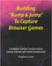 Building "Bump & Jump" To Capture Browser Games by Gose, Stephen