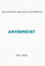 Antimindset: Discovering Limitless Alternatives by Paul Mizel