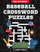 The Ultimate Baseball Crossword Puzzles: Large Print Baseball Activity Book for Adults by Omamova Publishing