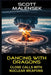 Dancing With Dragons: Close Calls with Nuclear Weapons by Scott Malensek