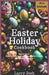 Easter Holiday Cookbook: Easter Eats: Delectable Desserts, Refreshing Beverages, and Culinary Delights by Larry Josh