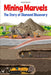 Mining Marvels: The Story of Diamond Discovery by Shah Rukh