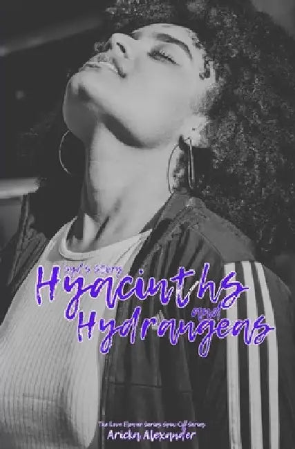 Hyacinths and Hydrangeas: Syd's Story by Arii A