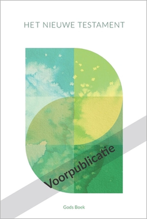 De Bijbel: Het Nieuwe Testament by Marjolein Turner-Prins
