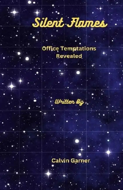 Silent Flames: Office Temptations Revealed by Calvin Garner