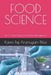 Food Science: Part 1 of Food Safety and Quality Management by Kanni Raj Arumugam Pillai