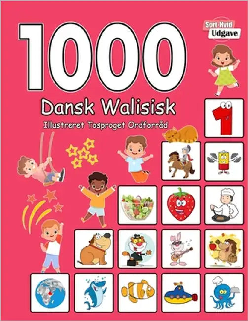 1000 Dansk Walisisk Illustreret Tosproget Ordforråd (Sort-Hvid Udgave): Danish Welsh language learning by Andersen, Laura
