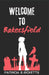 Welcome to Bakersfield by Patricia B. Rickett