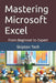 Mastering Microsoft Excel: From Beginner to Expert by Skipton Tech