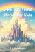 365 Bedtime Stories For Kids: Magical Tales Of Courageous Heroes And Daring Adventures In Enchanted Worlds by E. J. Nightingale
