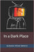 In a Dark Place by Berberich, Stephen Michael