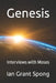Genesis: Interviews with Moses by Ian Grant Spong
