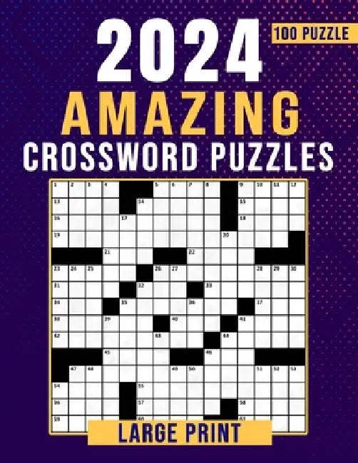 2024 Amazing Crossword Puzzles Large Print-100 Puzzles: Crossword Puzzles Book With Solution by Barbara Publisher