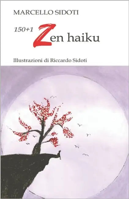 150+1 Zen haiku by Sidoti, Riccardo
