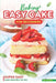 Baking Easy Cake for Beginners: Super Easy Cake Recipes to Try by Lisa Windle